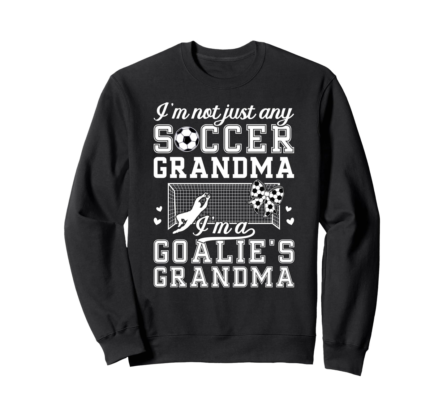 Im Soccer Goalie Grandma Soccer Sweatshirt - Minimalist Print Unisex - T-Shirt, Sweatshirt, Hoodie