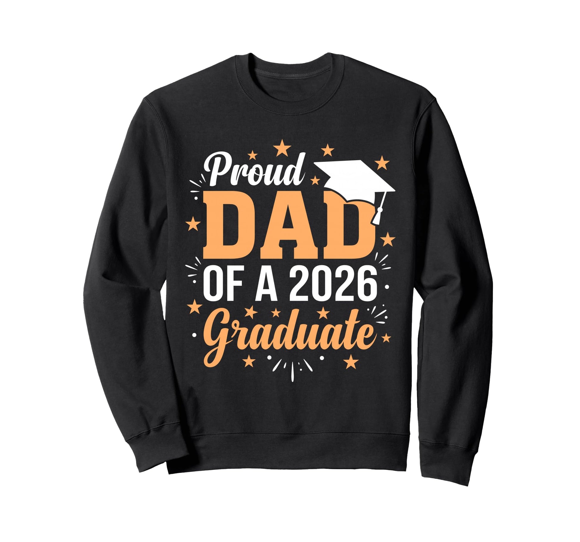 Dad Senior 2026 Proud Dad Class 2026 Sweatshirt - Trendy Graphic Unisex - T-Shirt, Sweatshirt, Hoodie
