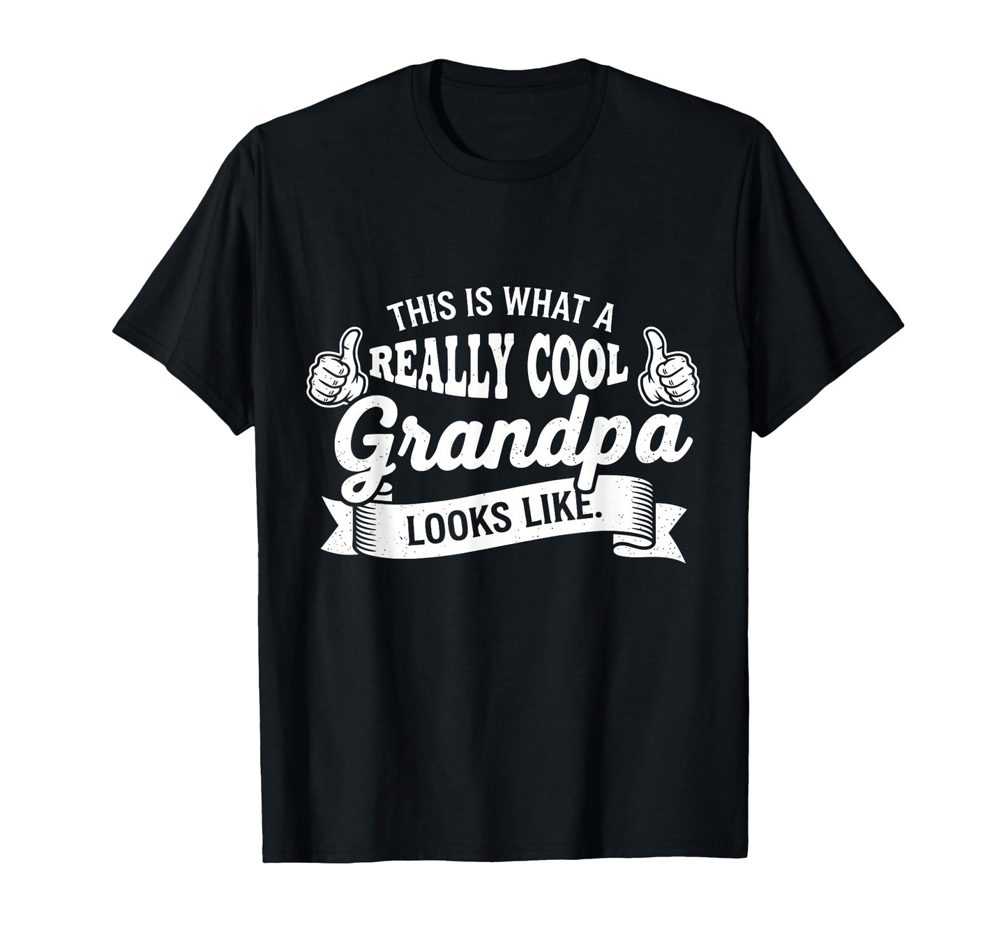 This Is What Really Grandpa Looks Like T-Shirt - Graphic Print for Adults - T-Shirt, Sweatshirt, Hoodie