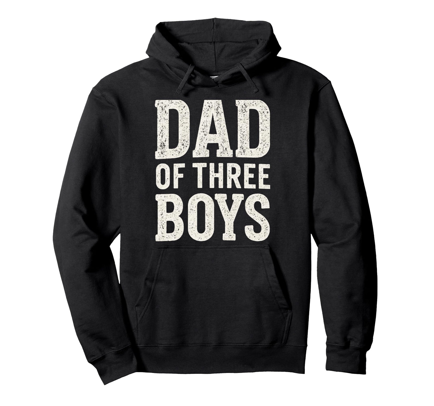 Dad Three Proud Father Sons Hoodie - Streetwear Style Men Women - T-Shirt, Sweatshirt, Hoodie