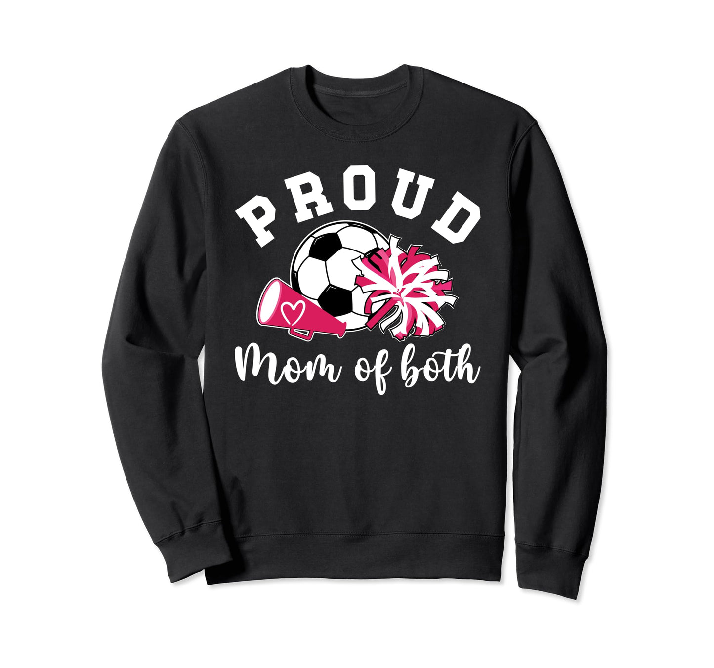Proud Cheerleader Soccer Player Mom Hoodie - Novelty Apparel Men Women - T-Shirt, Sweatshirt, Hoodie