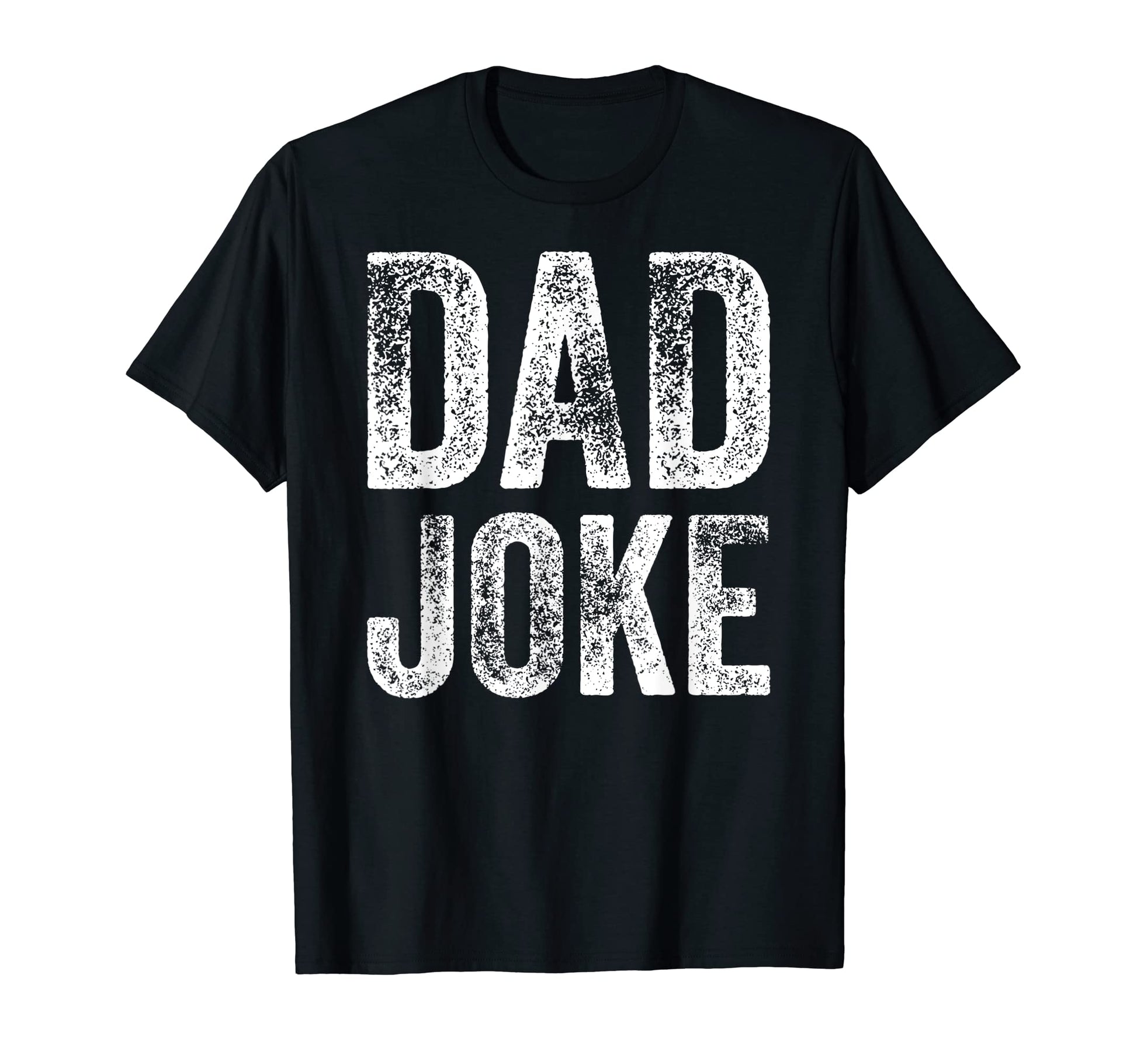 Dad Joke Funny Sarcasm Dad Joke T-Shirt - Fun Novelty Design for Adults - T-Shirt, Sweatshirt, Hoodie