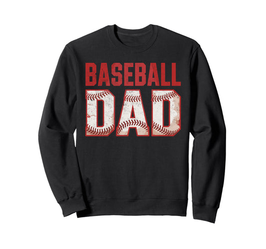 Baseball Dad Father Player Sweatshirt - Casual Everyday Wear for Adults - T-Shirt, Sweatshirt, Hoodie