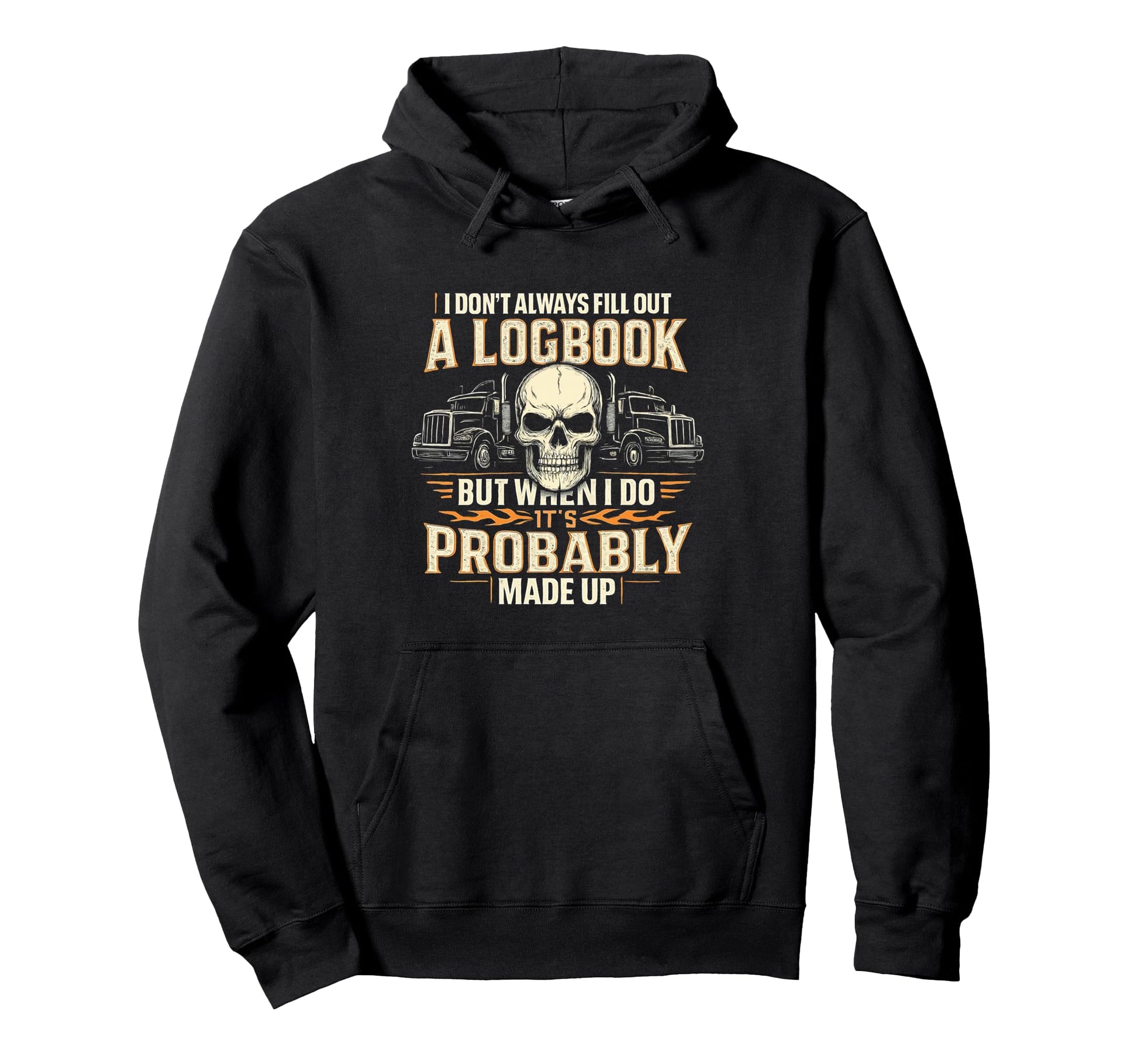 Logbook Trucker Truckers Funny Truck Hoodie - Custom Art Print Unisex - T-Shirt, Sweatshirt, Hoodie