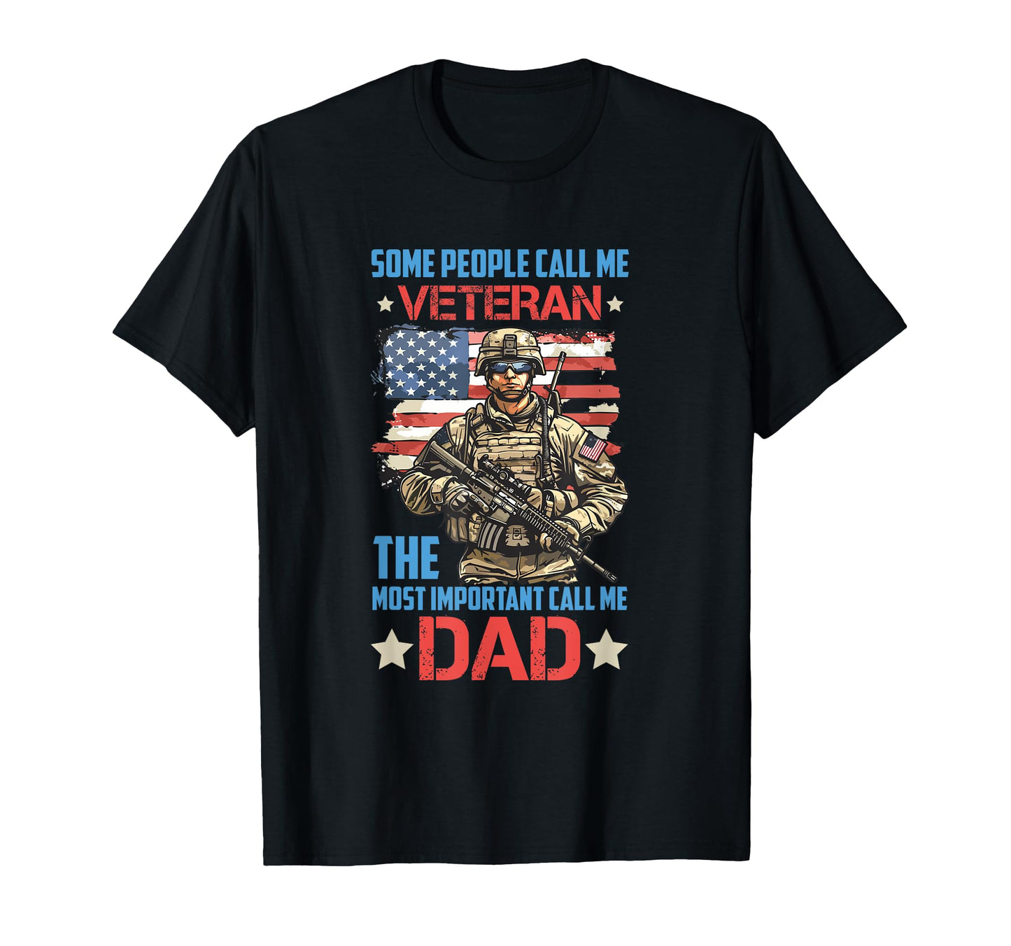 Call Me Veteran Dad Patriotic U S Army T-Shirt - Aesthetic Graphic Unisex - T-Shirt, Sweatshirt, Hoodie