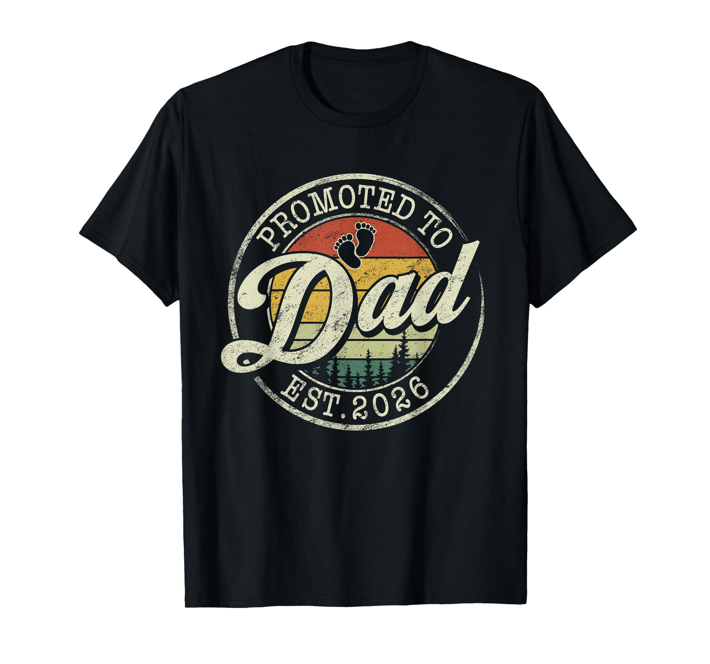 Promoted To Dad Est 2026 Pregnancy T-Shirt - Streetwear Style for Adults - T-Shirt, Sweatshirt, Hoodie