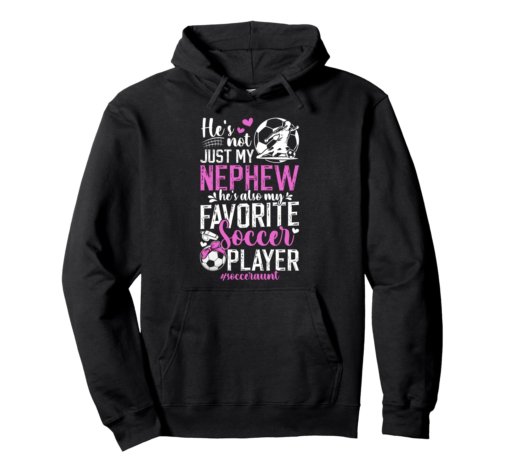 My Favorite Soccer Player Aunt Soccer Hoodie - Trendy Graphic for Adults - T-Shirt, Sweatshirt, Hoodie