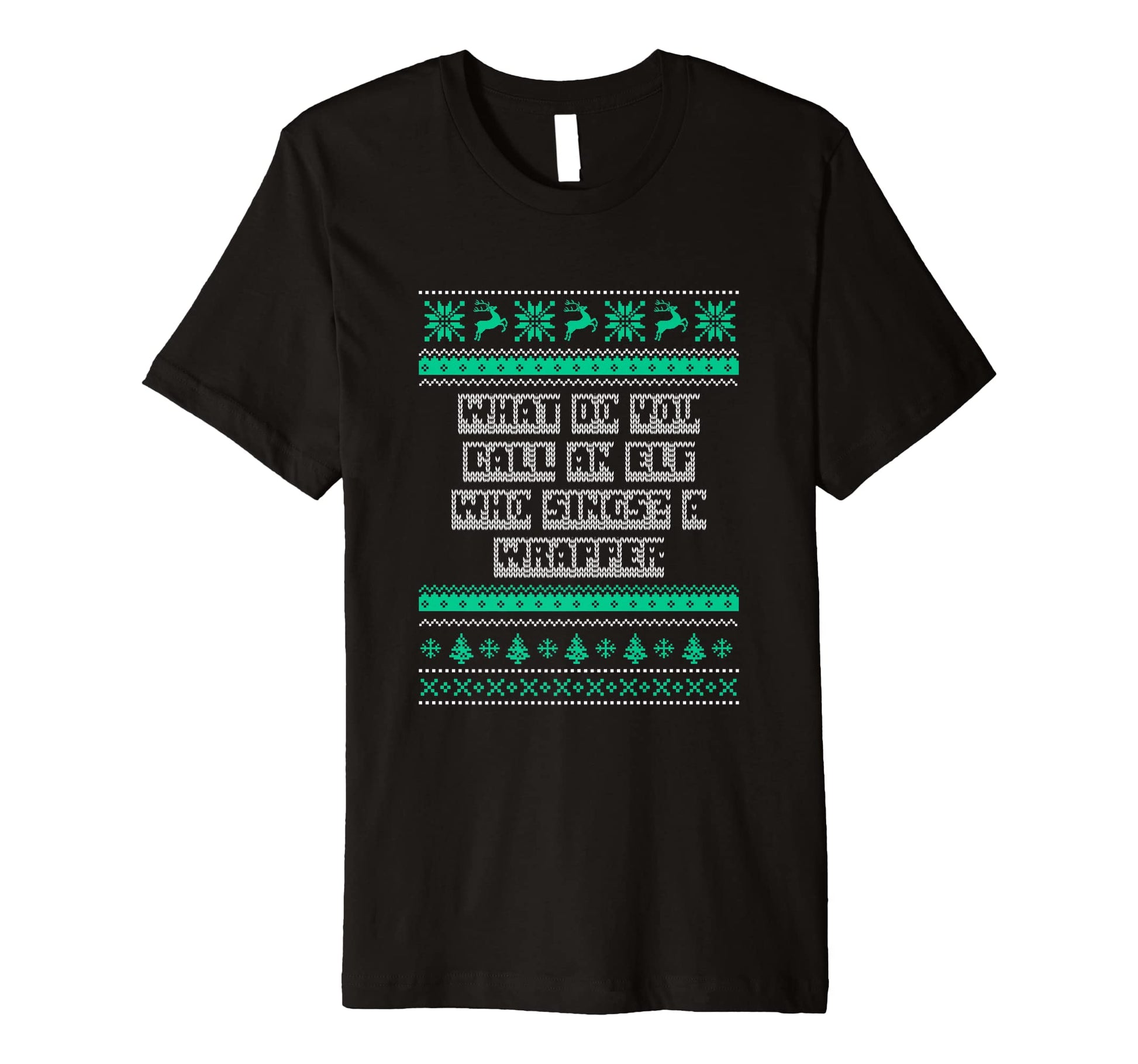 Elf Who Sings Is Wrapper Dad Jokes T-Shirt - Graphic Print for Adults - T-Shirt, Sweatshirt, Hoodie