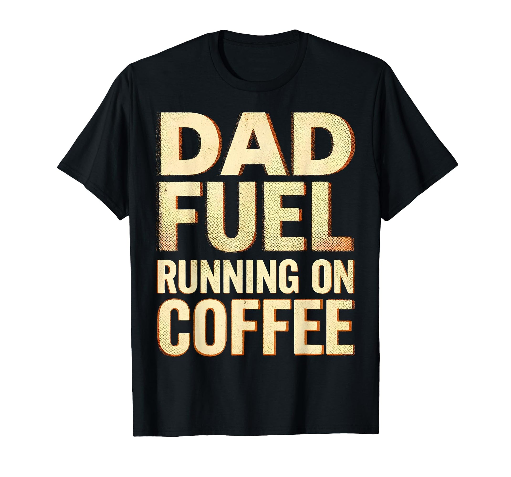 Dad Fuel Running Coffee Funny T-Shirt - Minimalist Print for Adults - T-Shirt, Sweatshirt, Hoodie