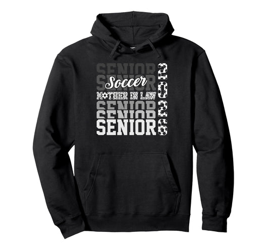 2026 Soccer Senior Mother Law Hoodie - Fun Novelty Design for Adults - T-Shirt, Sweatshirt, Hoodie