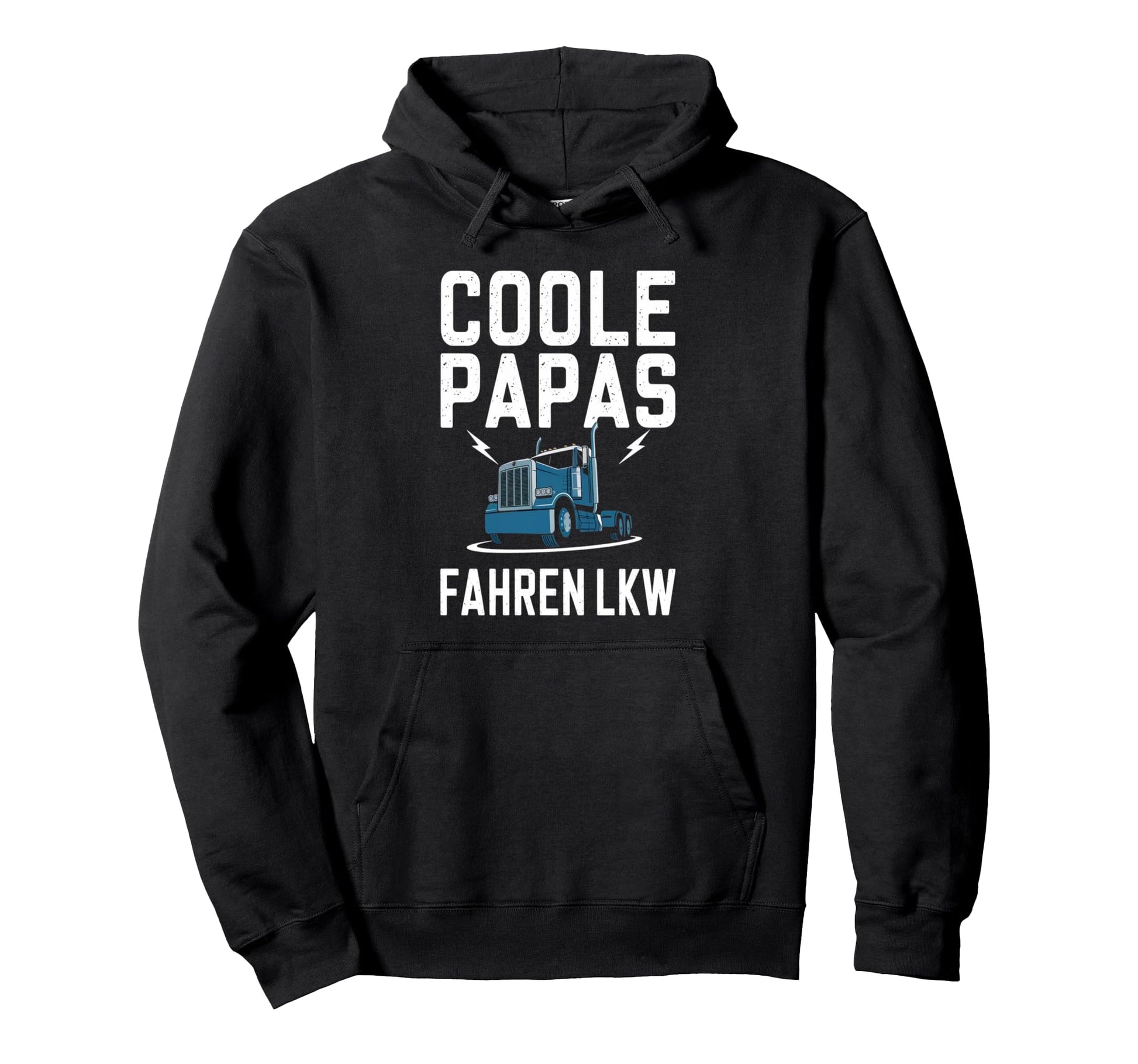 Dads Drive Trucks Funny Trucker Hoodie - Novelty Apparel Men Women - T-Shirt, Sweatshirt, Hoodie
