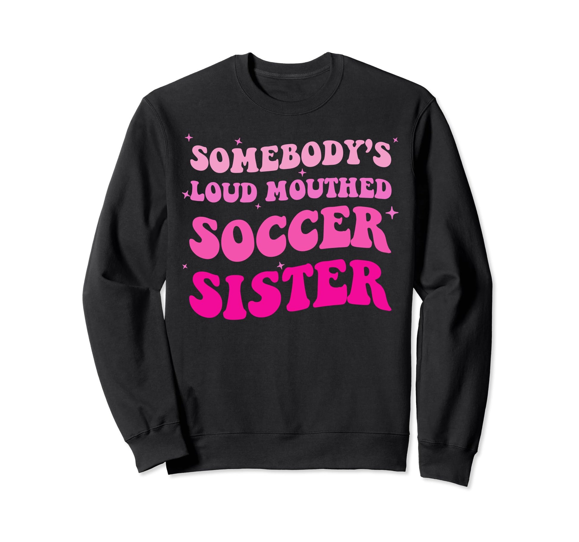 Somebodys Loud Mouthed Soccer Sweatshirt - Aesthetic Graphic Men Women - T-Shirt, Sweatshirt, Hoodie
