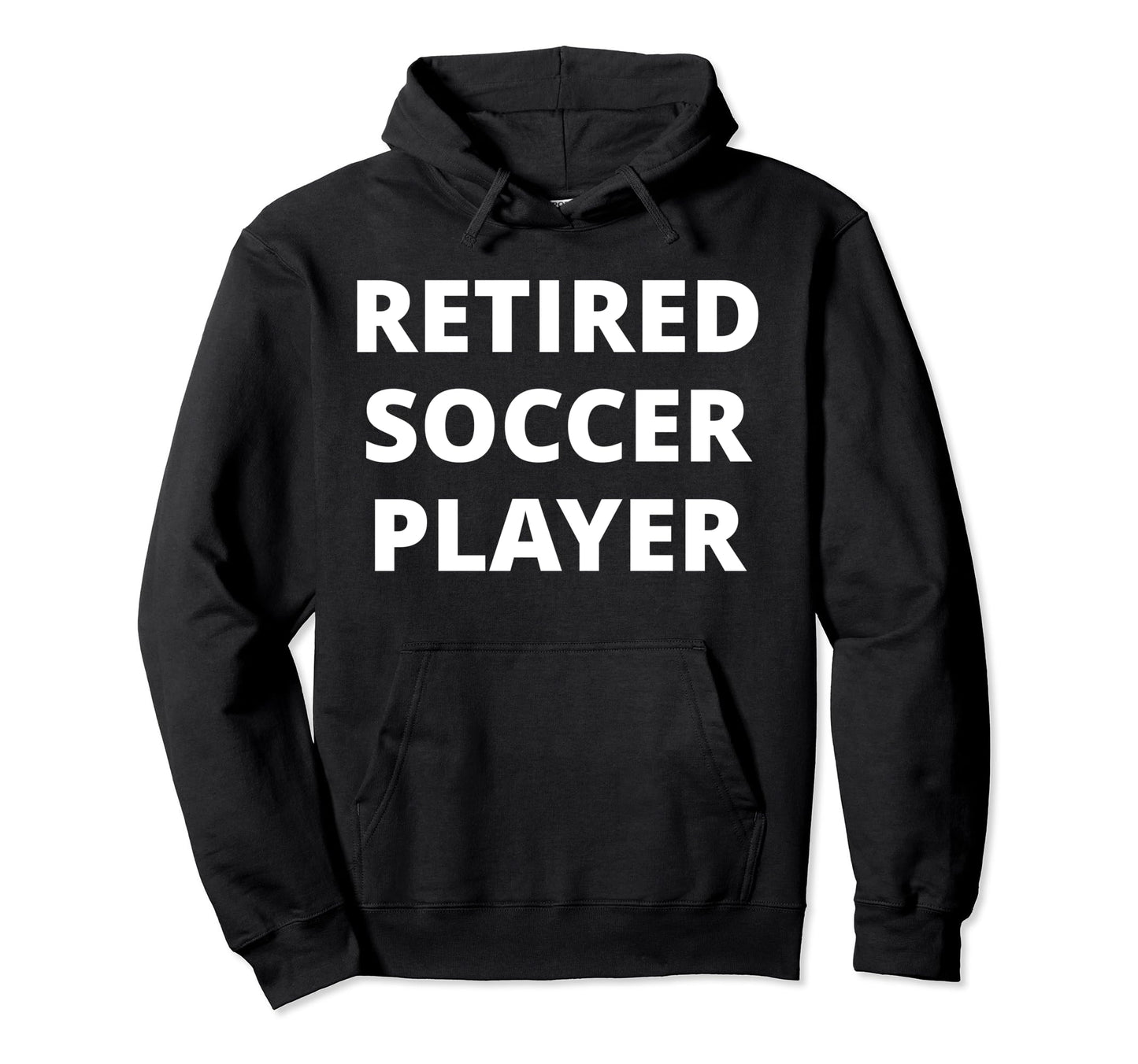 Retired Soccer Player Hoodie - Custom Art Print Unisex - T-Shirt, Sweatshirt, Hoodie