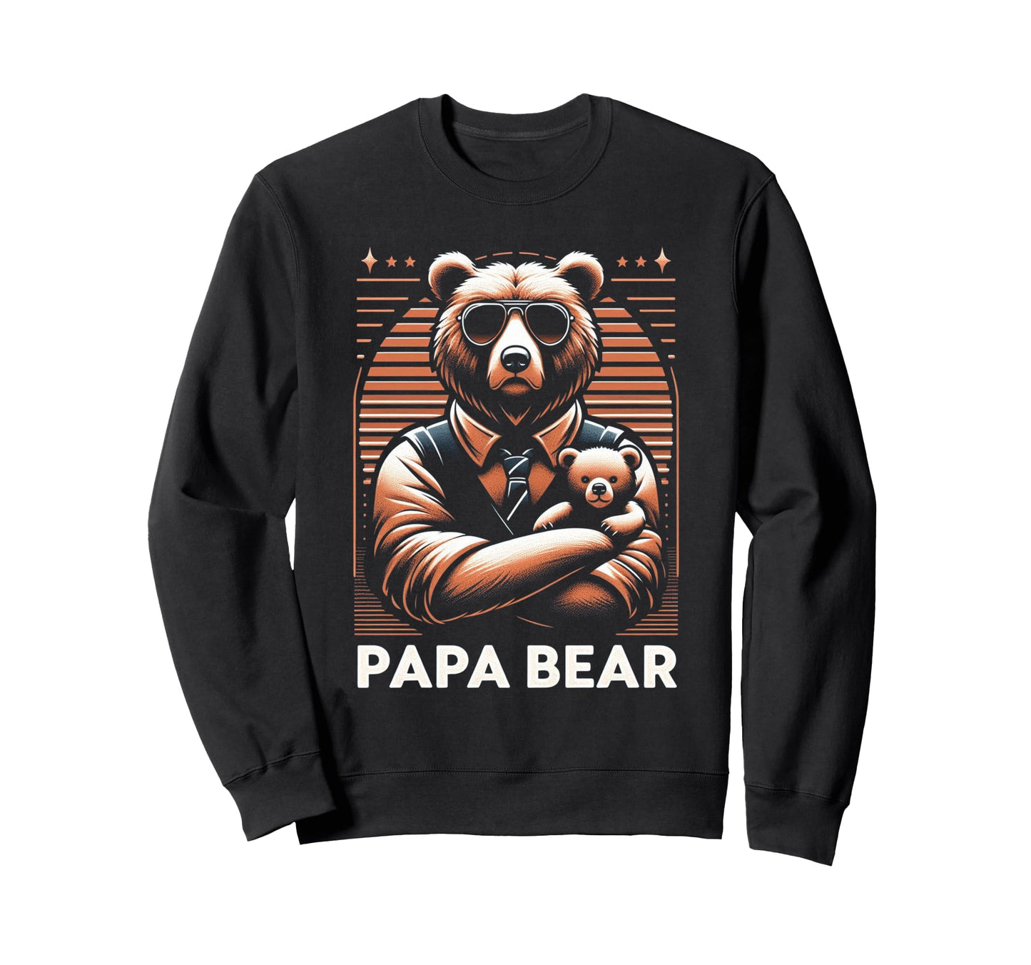 Papa Bear Funny Bears Animal Lover Sweatshirt - Trendy Graphic Men Women - T-Shirt, Sweatshirt, Hoodie