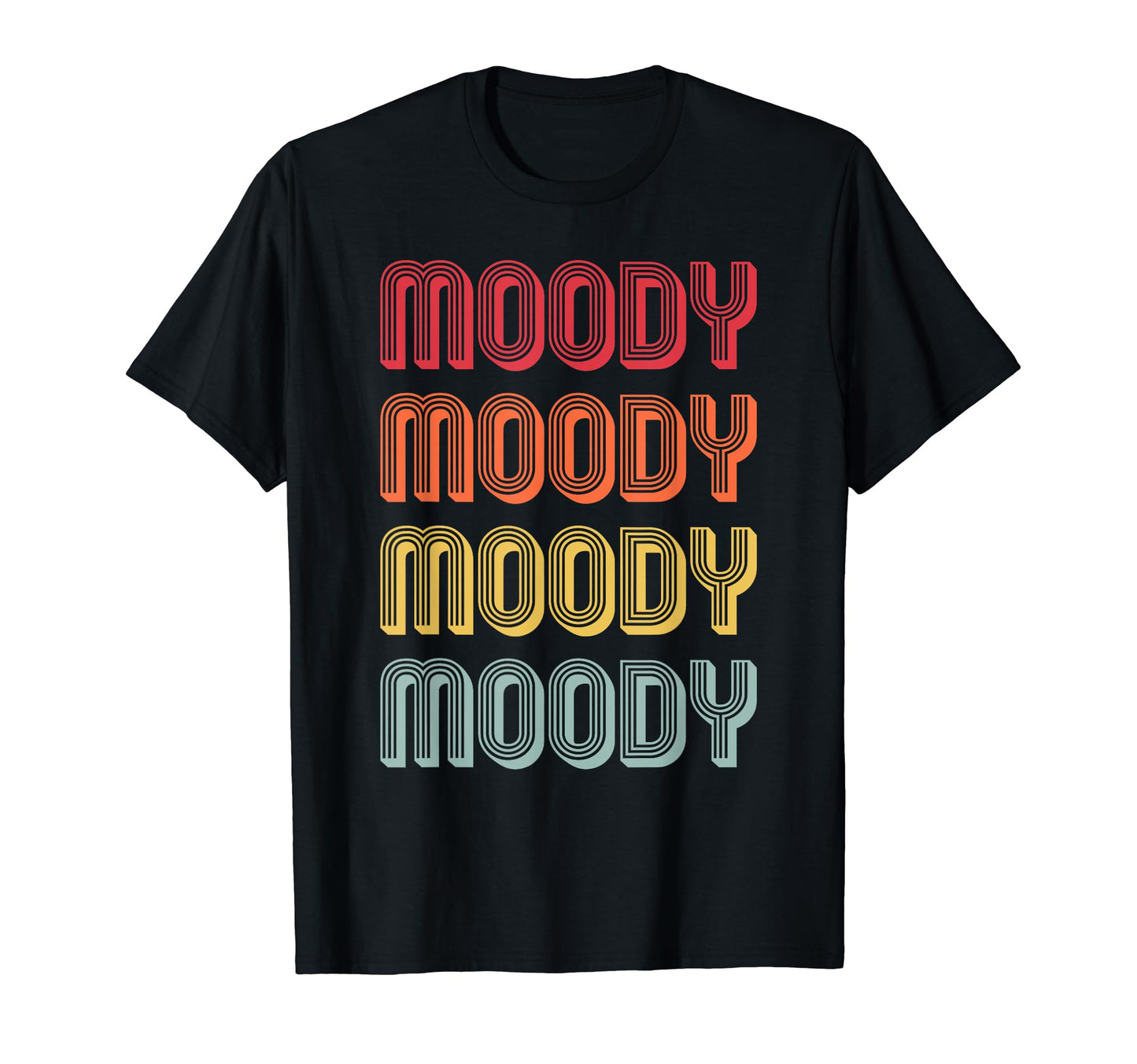 Moody Gift Surname Funny 80S T-Shirt - Aesthetic Graphic for Adults - T-Shirt, Sweatshirt, Hoodie