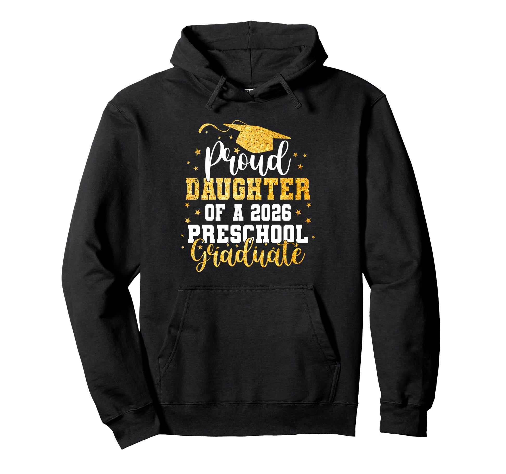 Proud Daughter Class 2026 Preschool Hoodie - Graphic Print Men Women - T-Shirt, Sweatshirt, Hoodie