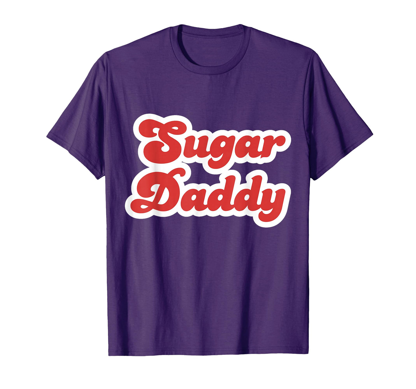 Candy Sugar Daddy Fathers Day T-Shirt - Streetwear Style Men Women - T-Shirt, Sweatshirt, Hoodie