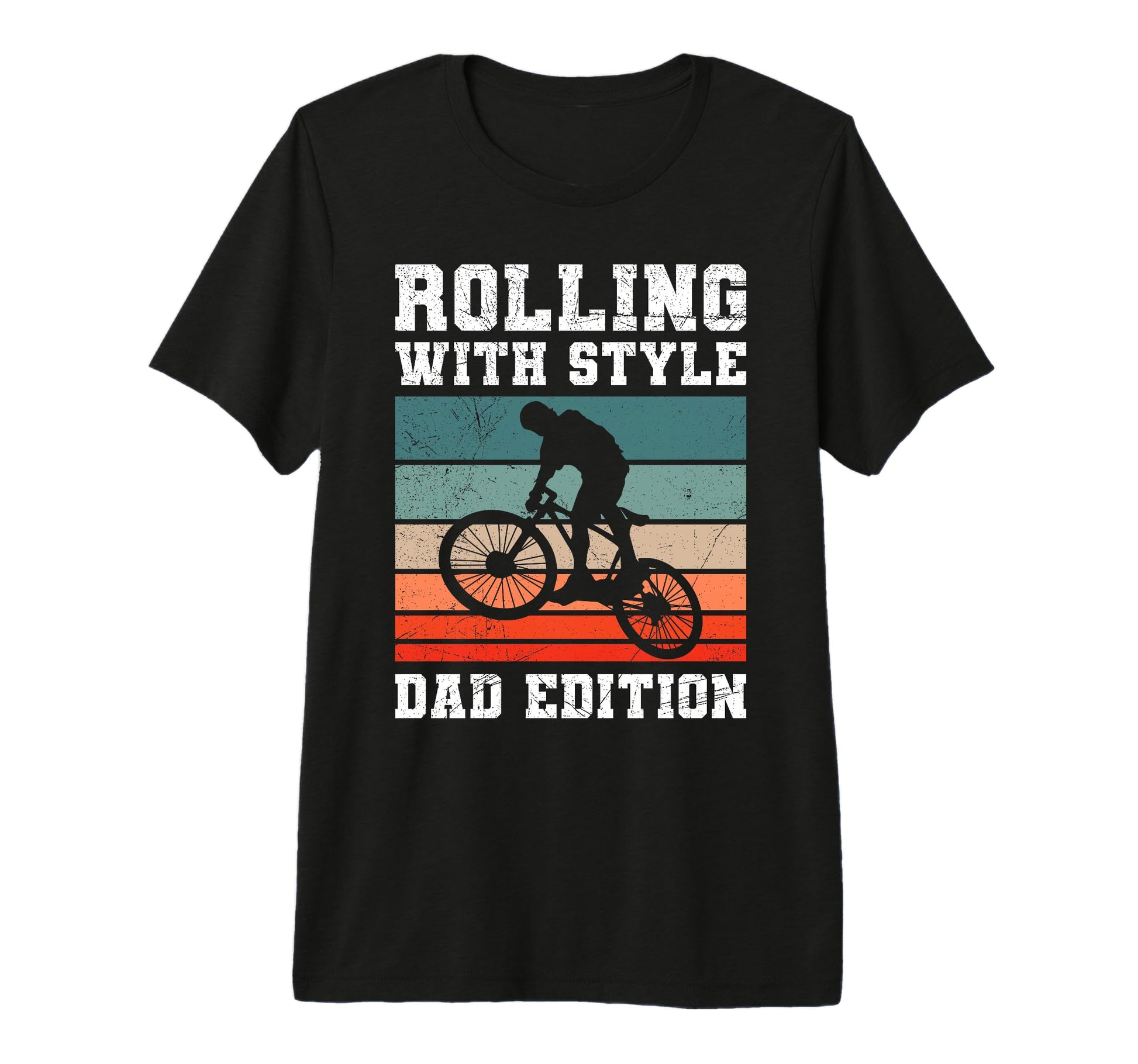 Dad Rolling Dad Biking Funny Cycling T-Shirt - Casual Everyday Wear Unisex - T-Shirt, Sweatshirt, Hoodie