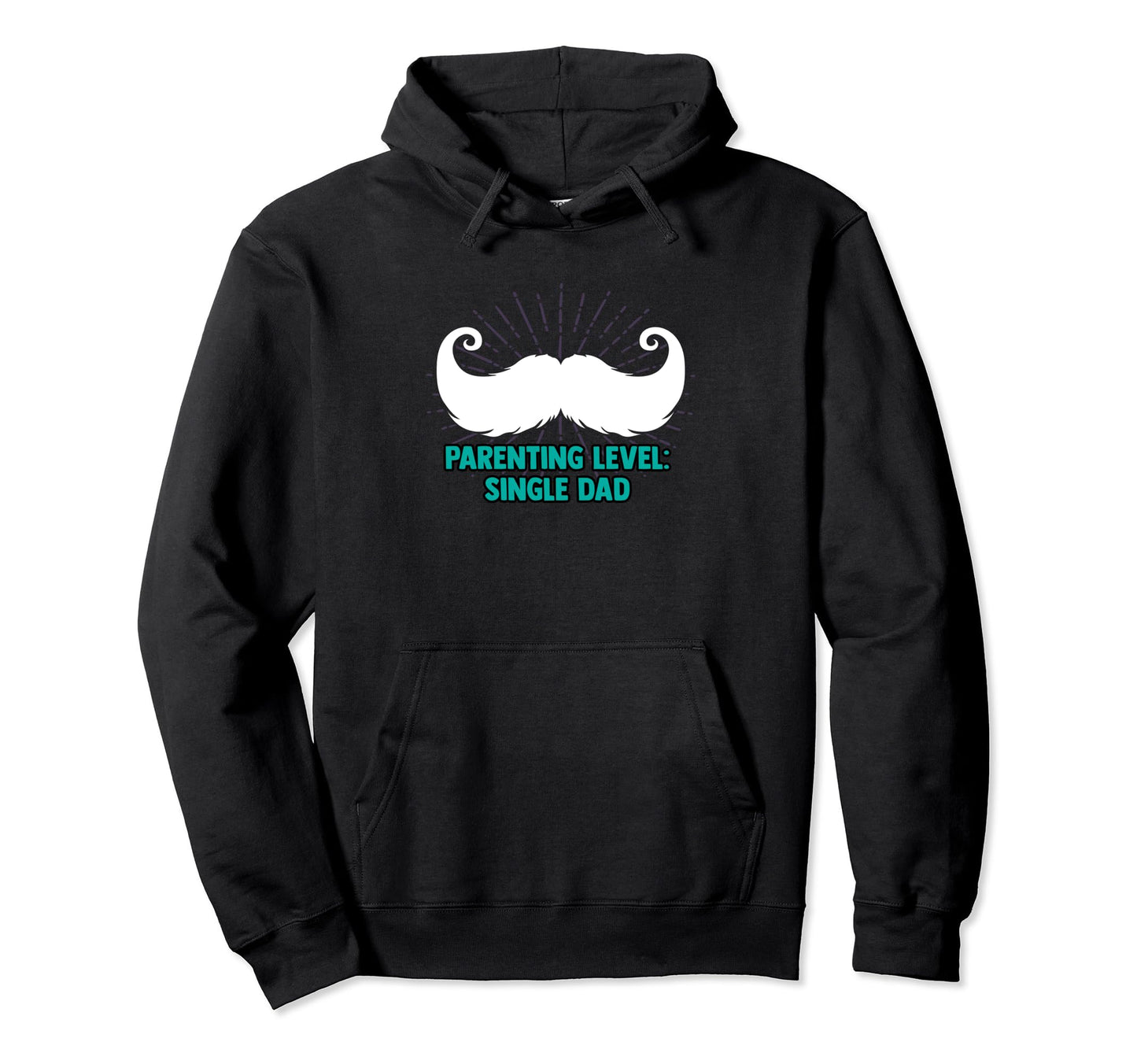 Parenting Level Single Dad Hard Work Hoodie - Trendy Graphic for Adults - T-Shirt, Sweatshirt, Hoodie