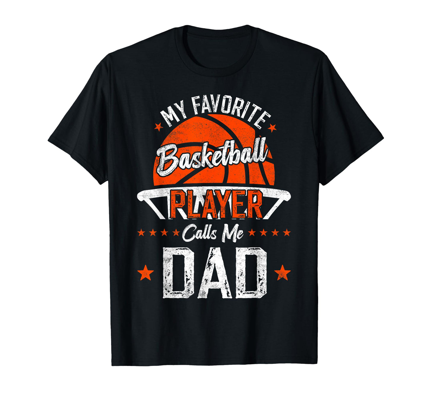 My Favorite Basketball Player Calls Me Dad T-Shirt - Unique Graphic Unisex - T-Shirt, Sweatshirt, Hoodie