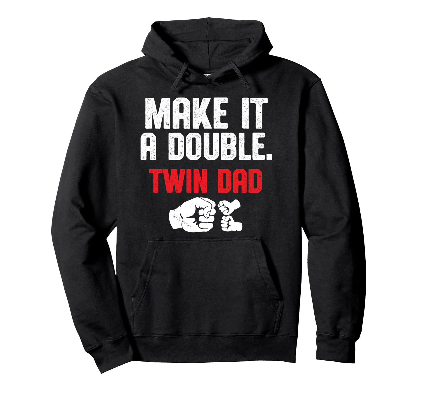 Twin Dad Father Twins Twin Parents Hoodie - Streetwear Style Unisex - T-Shirt, Sweatshirt, Hoodie