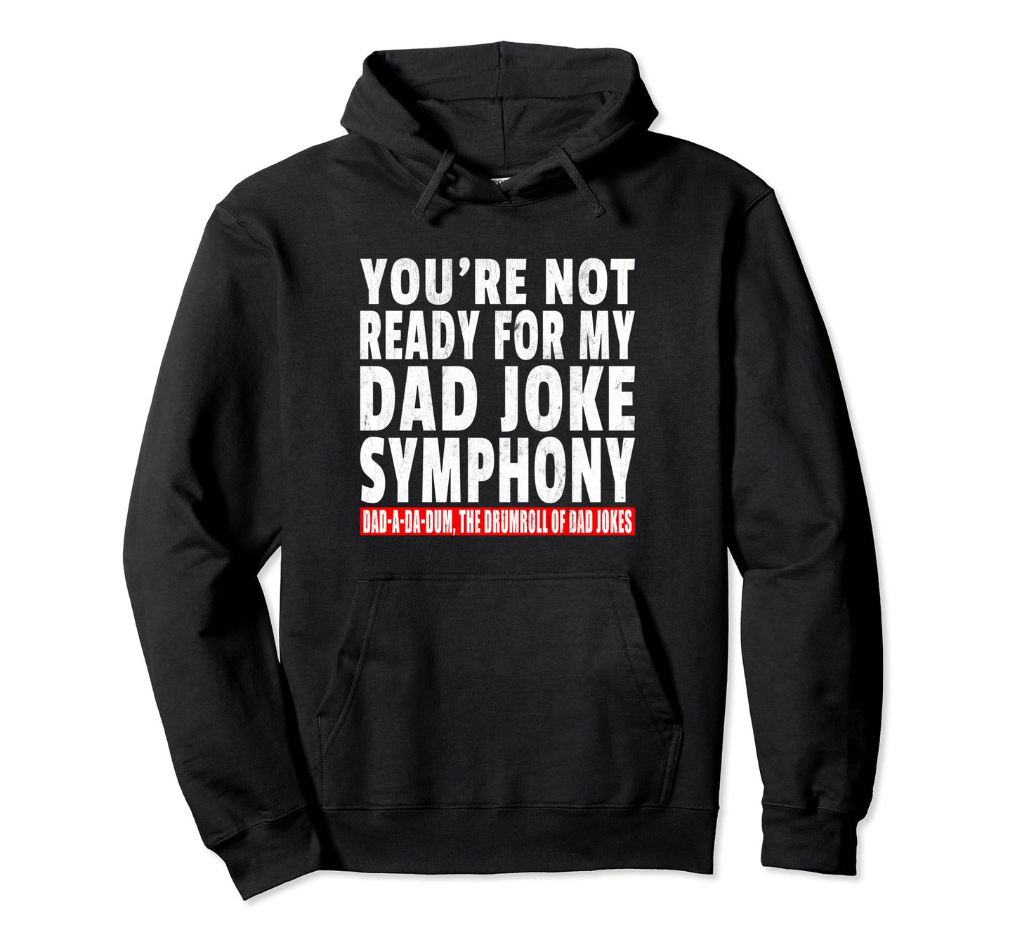 Mens Funny Dad Joke Symphony Daddy Father Hoodie - Aesthetic Graphic Unisex - T-Shirt, Sweatshirt, Hoodie