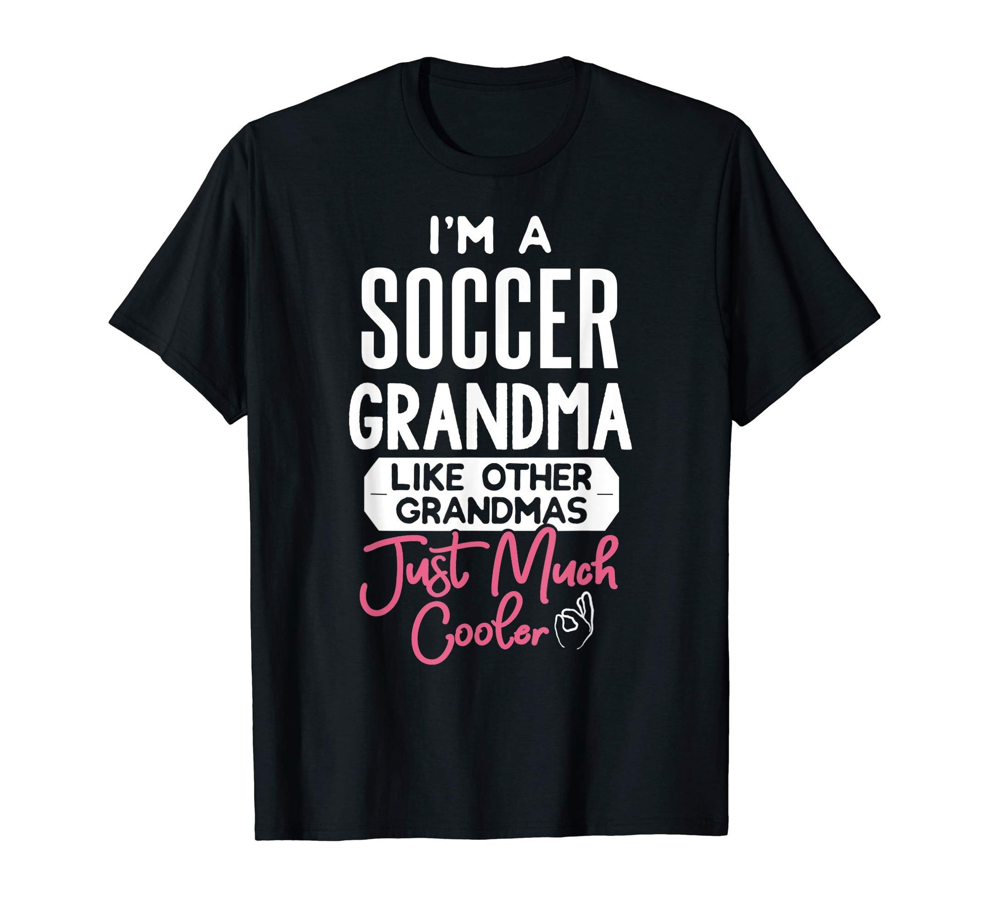 Mothers Day Soccer Grandma T-Shirt - Trendy Graphic Unisex - T-Shirt, Sweatshirt, Hoodie