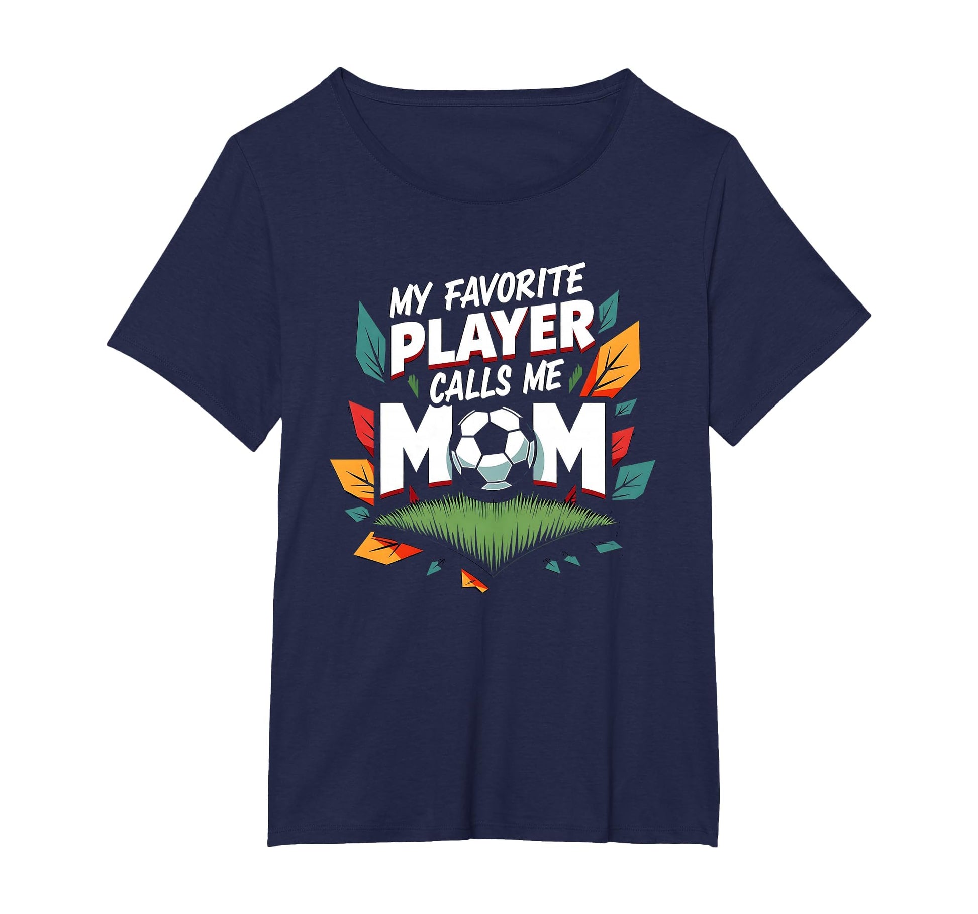 My Favorite Player Calls Me Mom T-Shirt - Custom Art Print Men Women - T-Shirt, Sweatshirt, Hoodie
