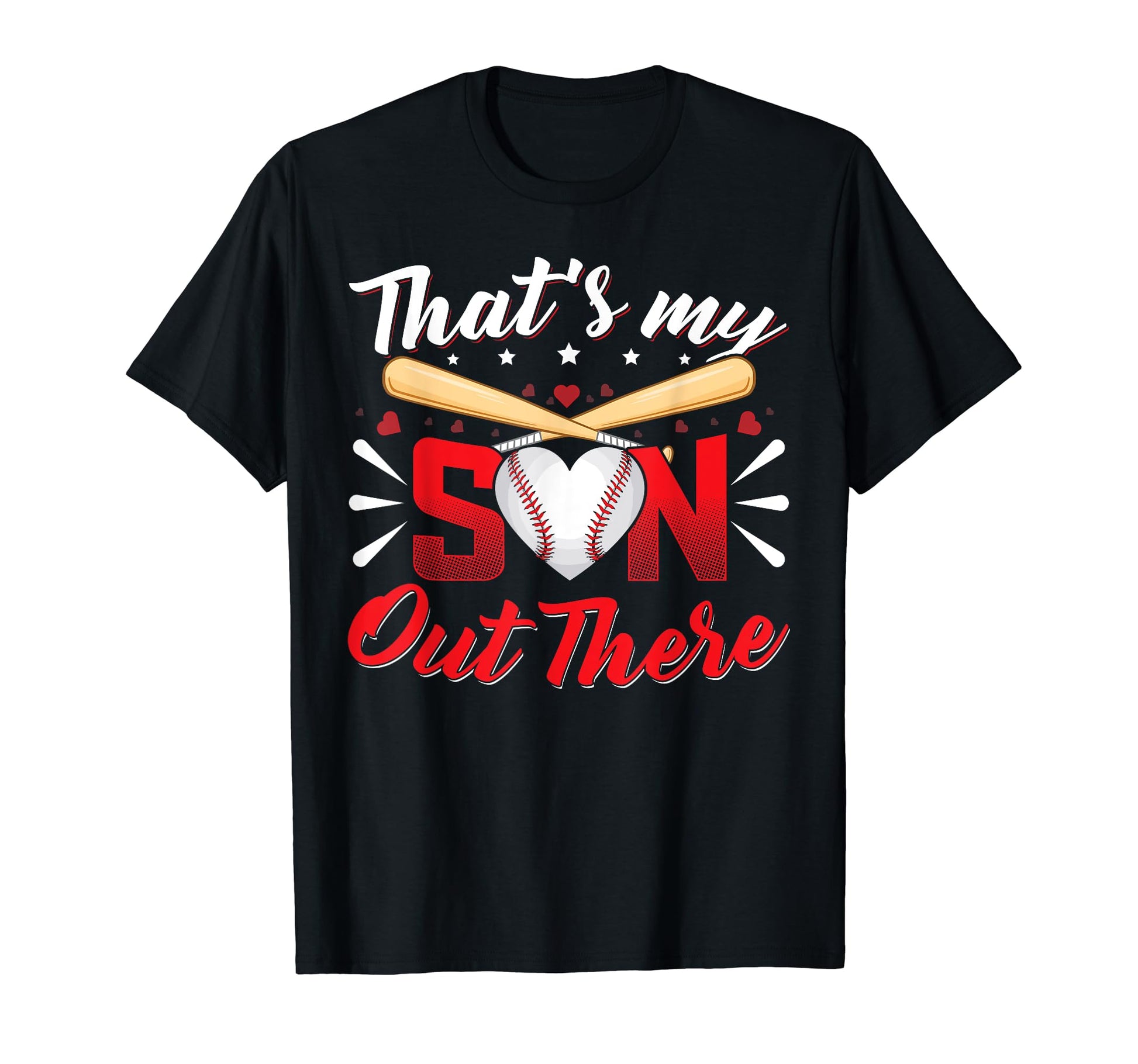 Thats My Son Out There Baseball Mom T-Shirt - Custom Art Print Unisex - T-Shirt, Sweatshirt, Hoodie