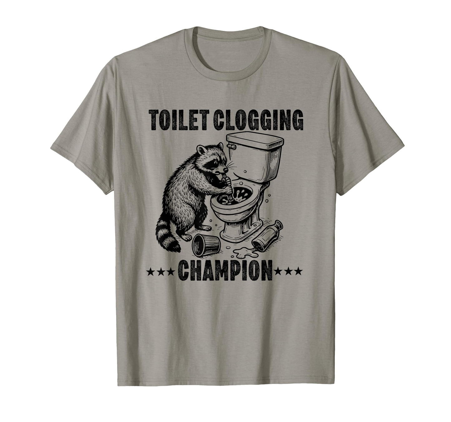 Toilet Clogging Champion Funny Dad T-Shirt - Aesthetic Graphic for Adults - T-Shirt, Sweatshirt, Hoodie