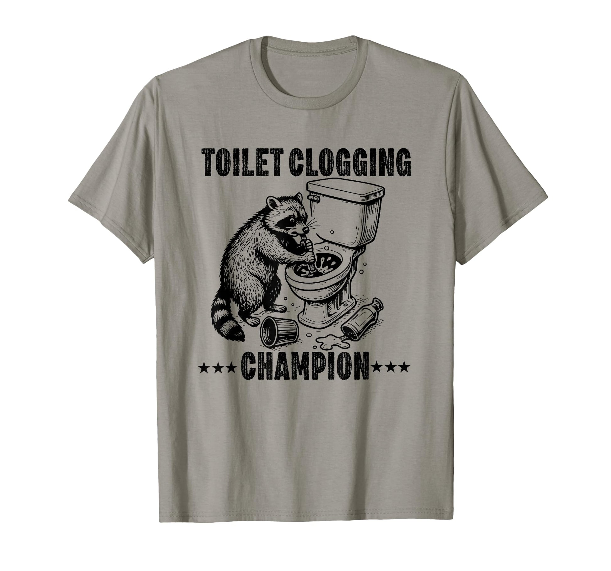 Toilet Clogging Champion Funny Dad T-Shirt - Aesthetic Graphic for Adults - T-Shirt, Sweatshirt, Hoodie