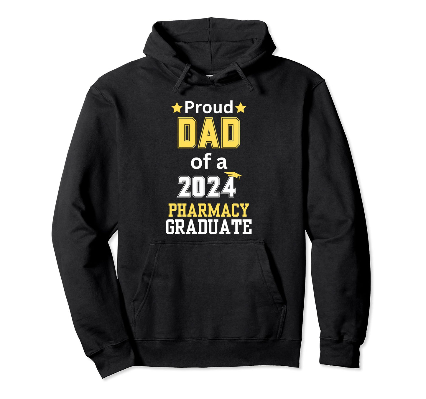 Proud Dad Class 2024 Pharmacy Hoodie - Casual Everyday Wear for Adults - T-Shirt, Sweatshirt, Hoodie