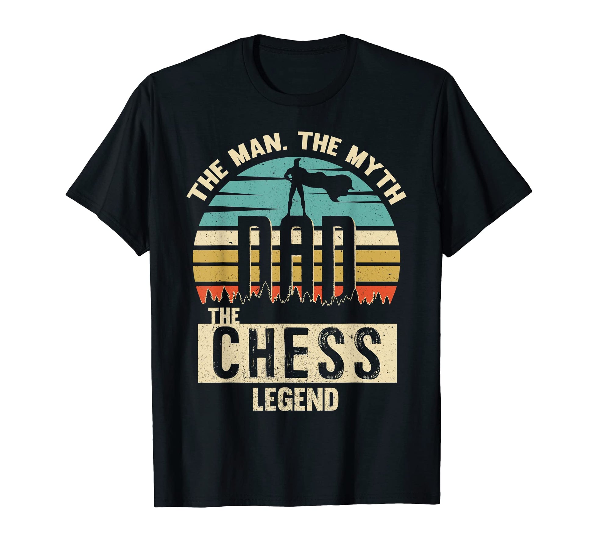 Myth Legend Dad Chess T-Shirt - Trendy Graphic Men Women - T-Shirt, Sweatshirt, Hoodie