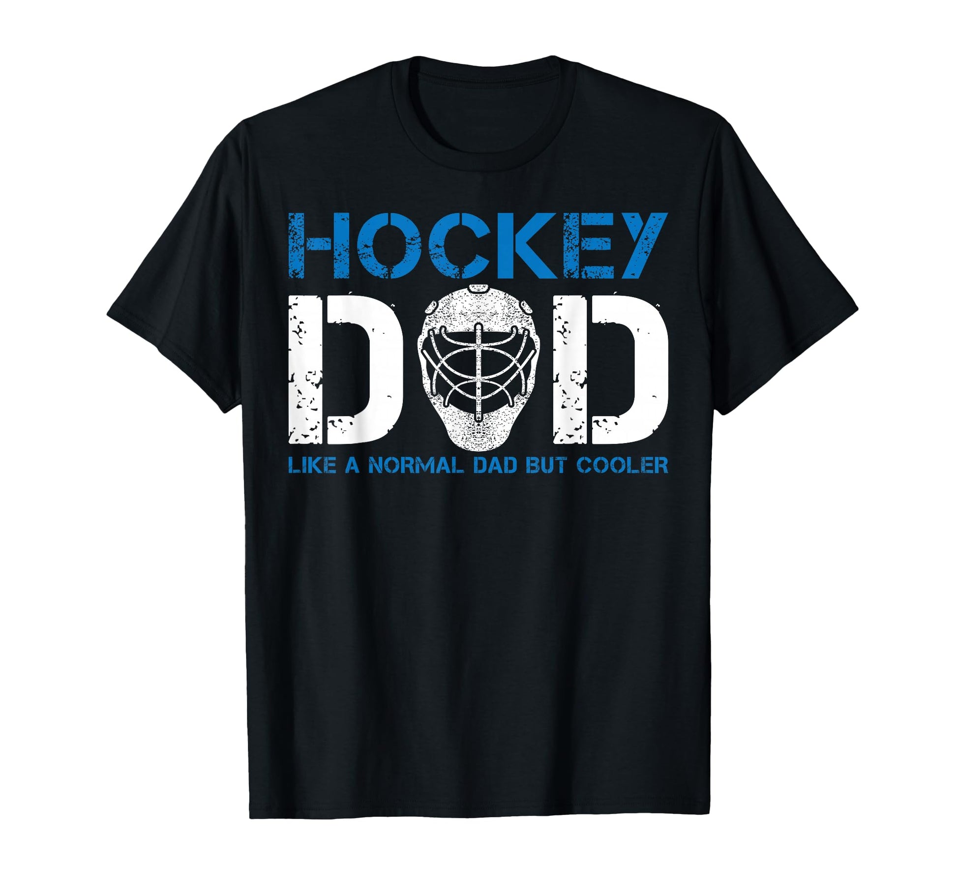 Hockey Dad Like Normal Dad But Cooler T-Shirt - Graphic Print for Adults - T-Shirt, Sweatshirt, Hoodie