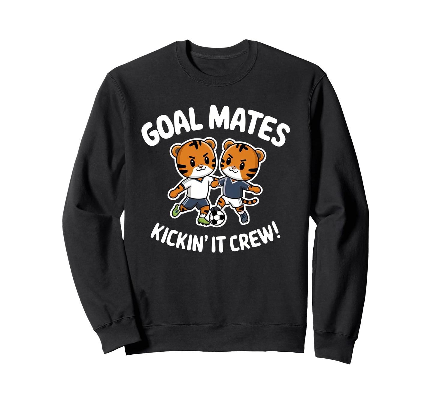 Brother Soccer Goal Mates Sweatshirt - Streetwear Style Unisex - T-Shirt, Sweatshirt, Hoodie