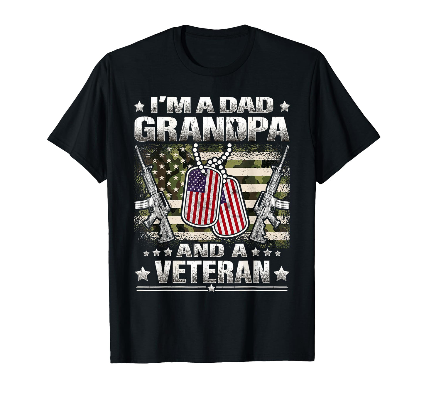 Im Dad Grandpa And Veteran Camo American T-Shirt - Trendy Graphic Unisex - T-Shirt, Sweatshirt, Hoodie