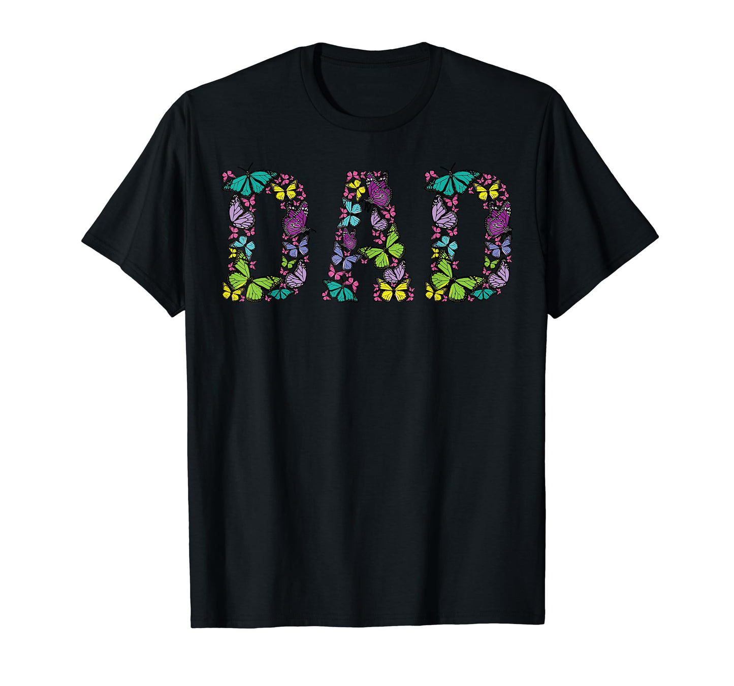 Dad Colorful Butterflies Fathers T-Shirt - Aesthetic Graphic for Adults - T-Shirt, Sweatshirt, Hoodie