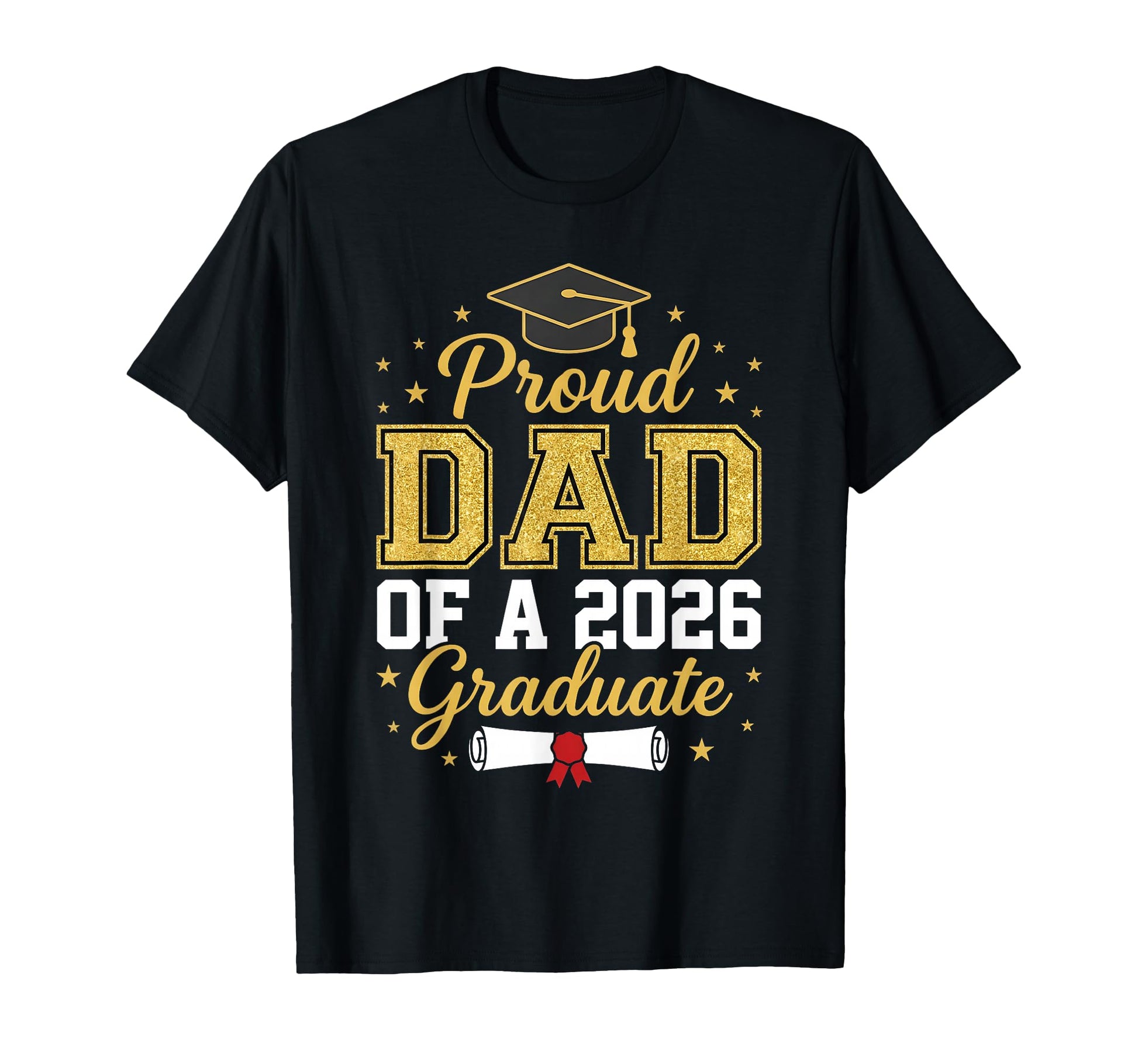 Father Graduation Senior 2026 Proud T-Shirt - Novelty Apparel for Adults - T-Shirt, Sweatshirt, Hoodie