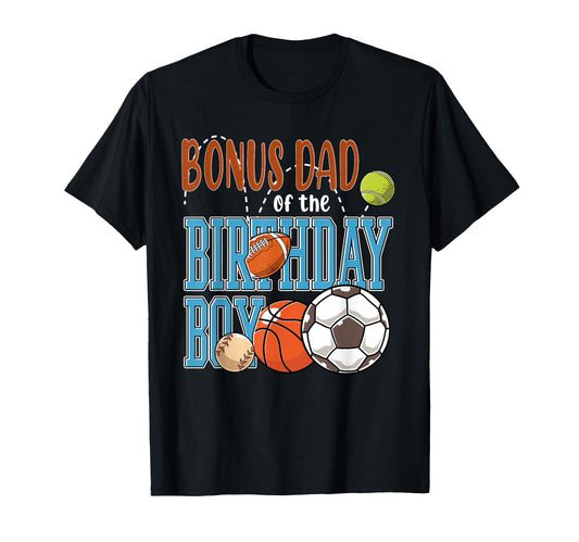 All Star Bonus Dad Birthday Sports T-Shirt - Streetwear Style Men Women - T-Shirt, Sweatshirt, Hoodie