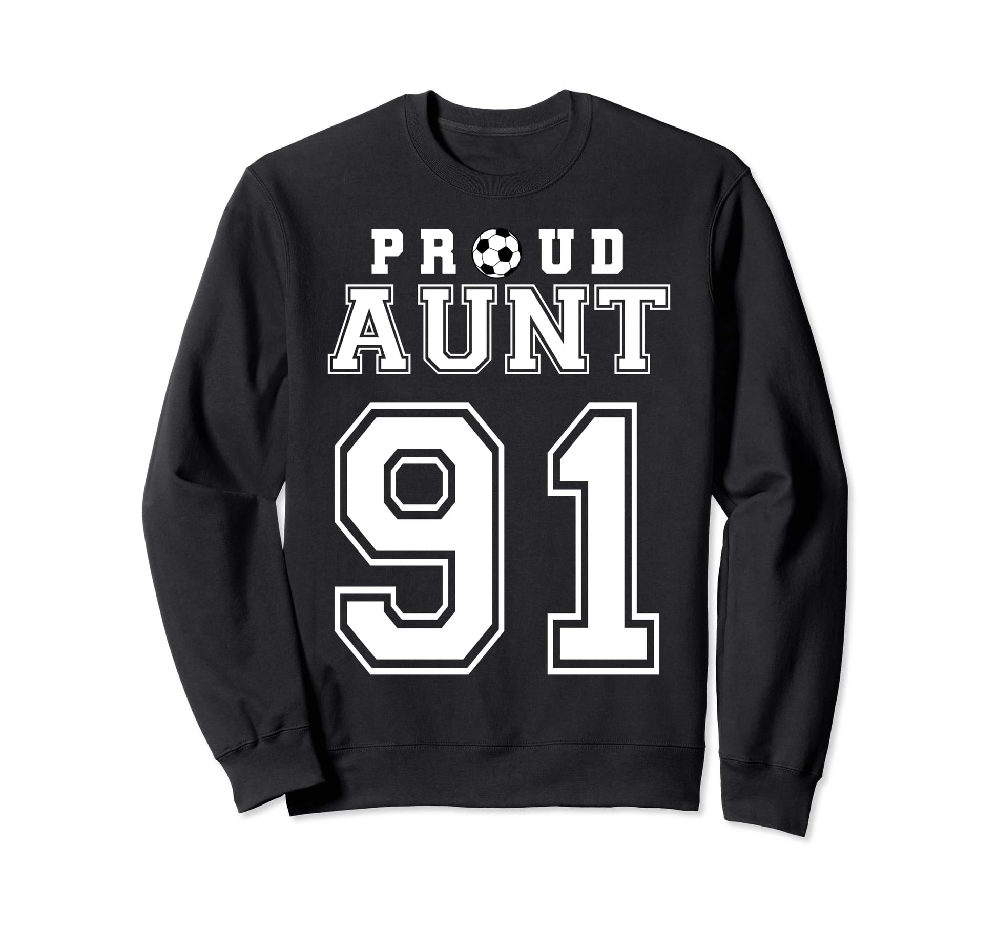 Number 91 Custom Proud Soccer Sweatshirt - Casual Everyday Wear Unisex - T-Shirt, Sweatshirt, Hoodie