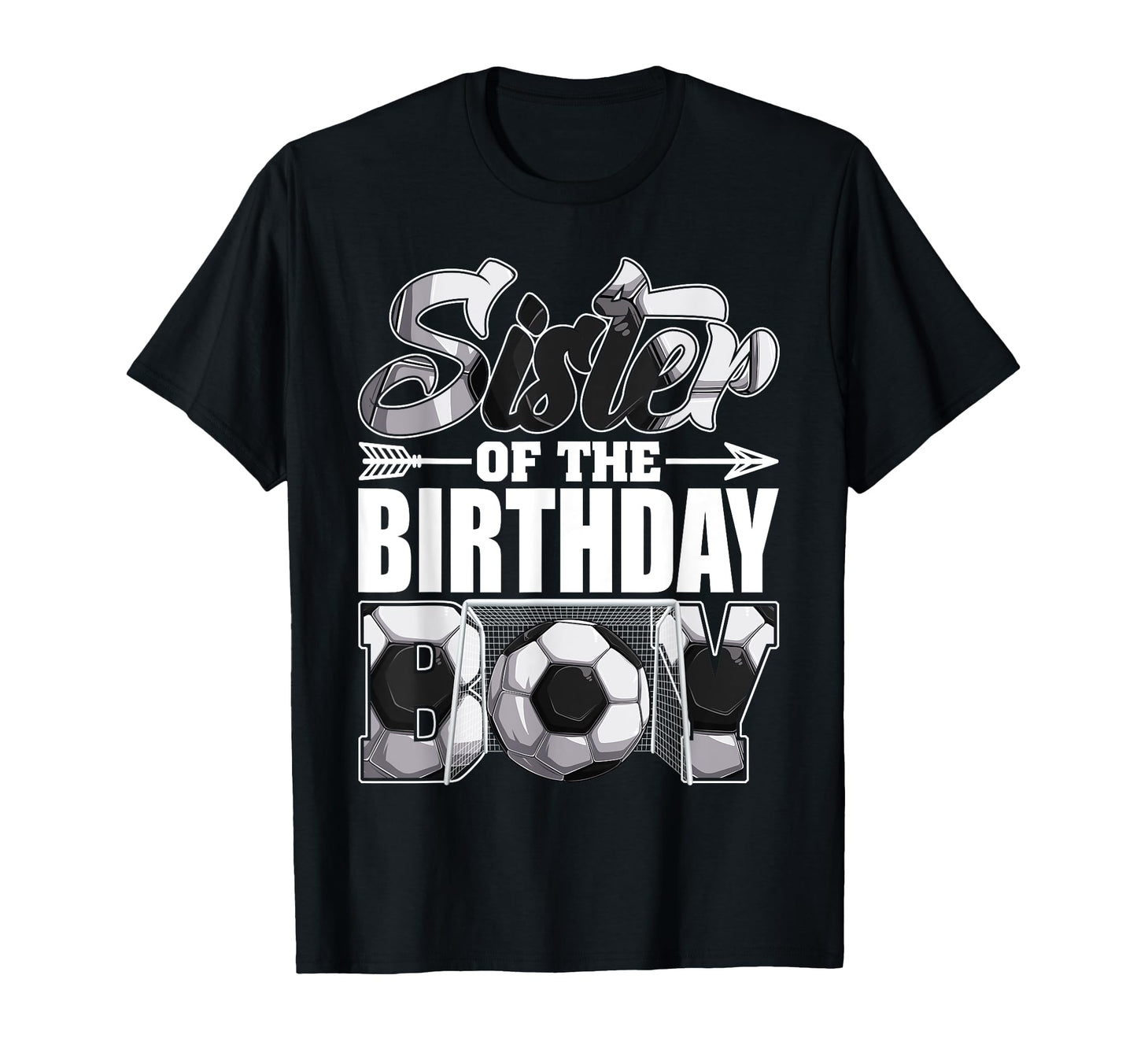 Sister Birthday Soccer Matching Family T-Shirt - Trendy Graphic Men Women - T-Shirt, Sweatshirt, Hoodie