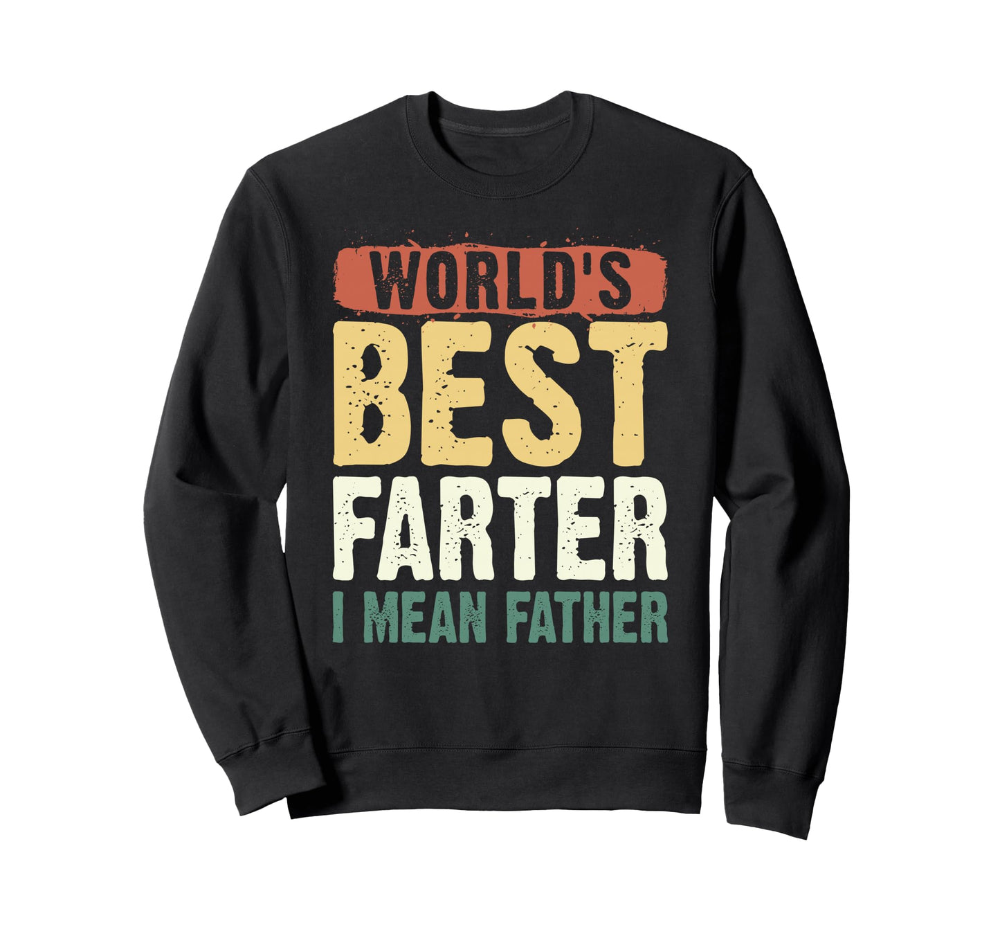 My Dad Rocks Daddy Pa Fathers Sweatshirt - Casual Everyday Wear Men Women - T-Shirt, Sweatshirt, Hoodie