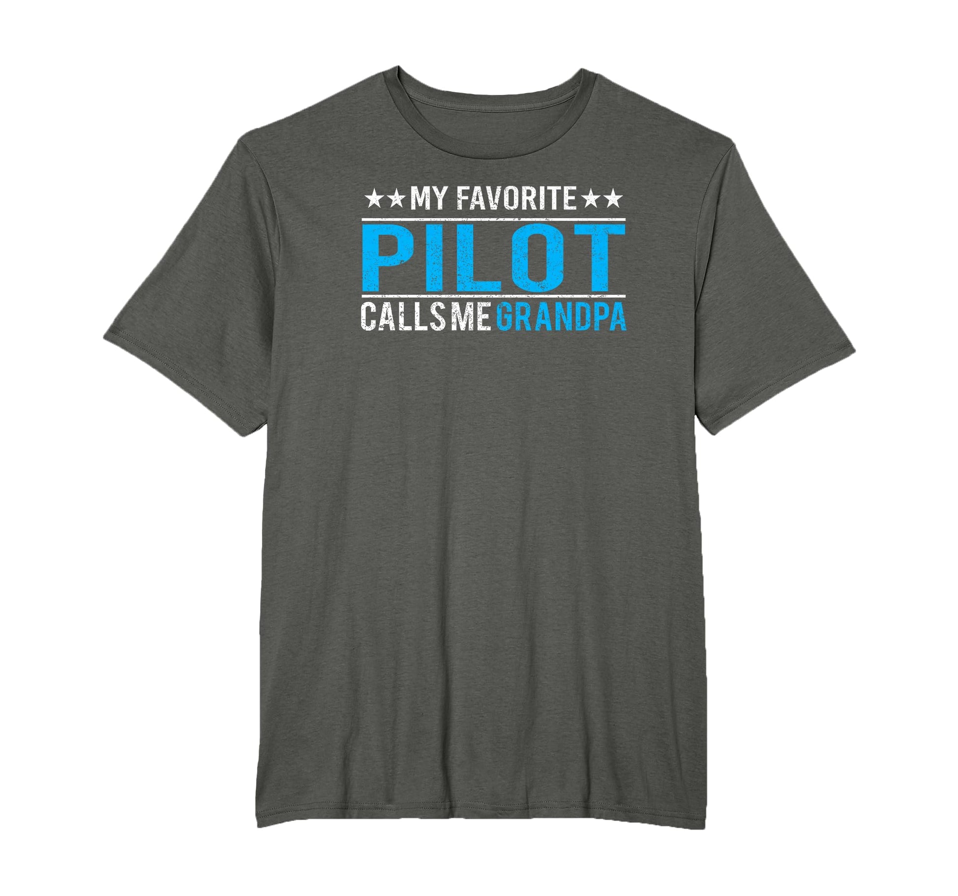 My Favorite Pilot Calls Me Grandpa Gifts T-Shirt - Graphic Print Unisex - T-Shirt, Sweatshirt, Hoodie