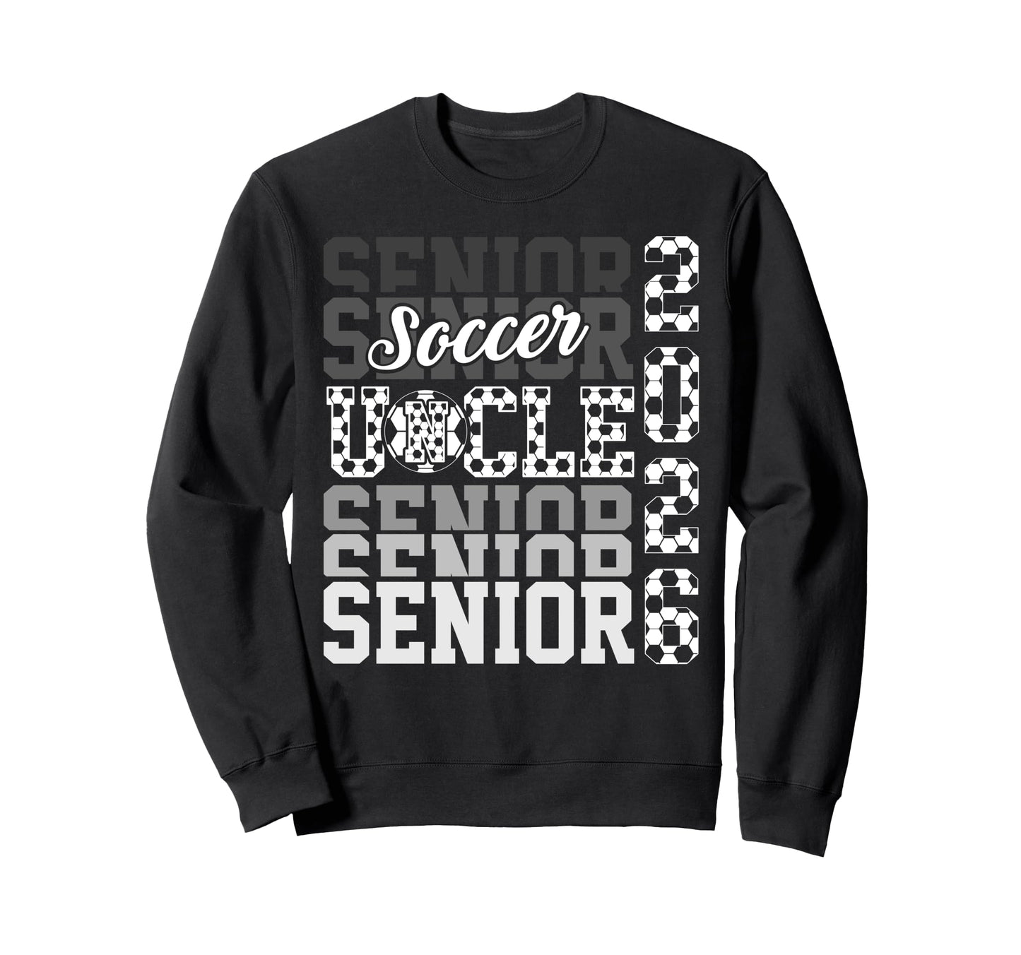 2026 Soccer Senior Uncle Graduation Sweatshirt - Graphic Print for Adults - T-Shirt, Sweatshirt, Hoodie