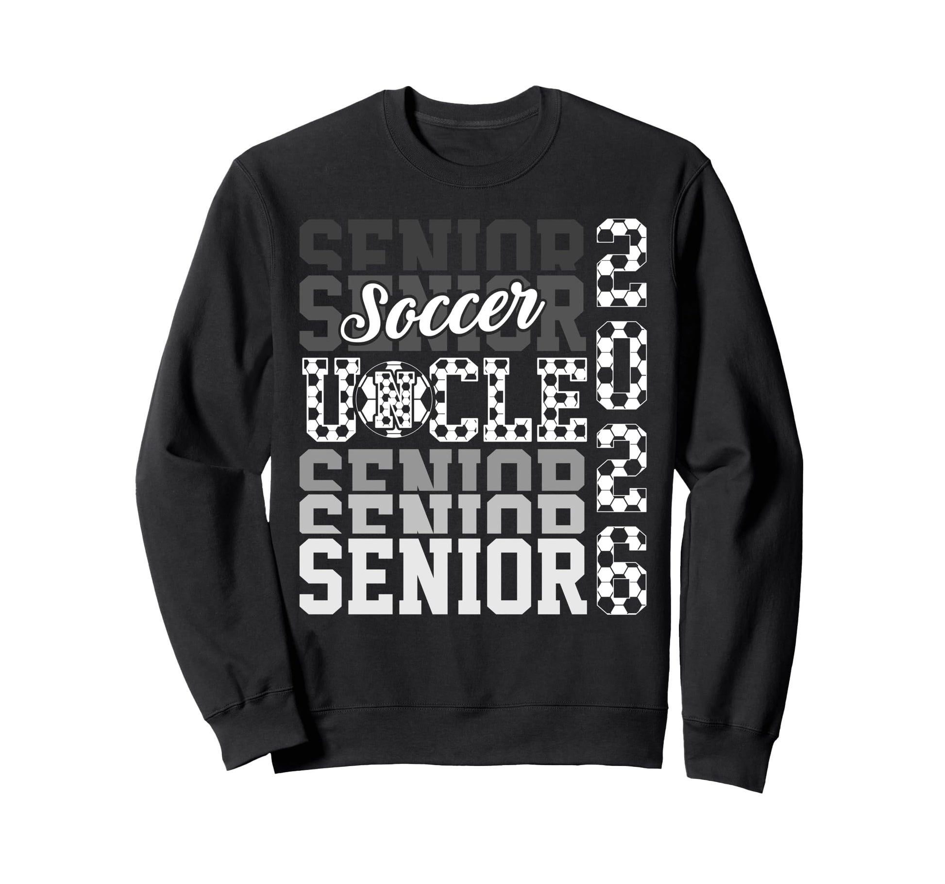 2026 Soccer Senior Uncle Graduation Sweatshirt - Graphic Print for Adults - T-Shirt, Sweatshirt, Hoodie