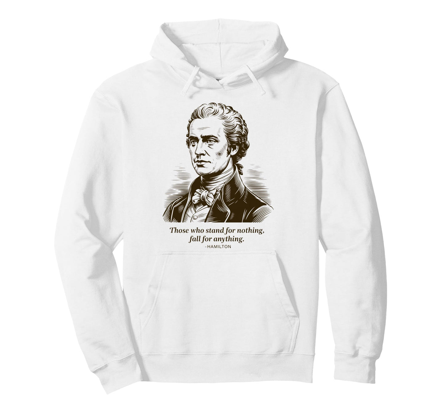 Those Who Stand Nothing Fall Anything Hoodie - Streetwear Style Men Women - T-Shirt, Sweatshirt, Hoodie