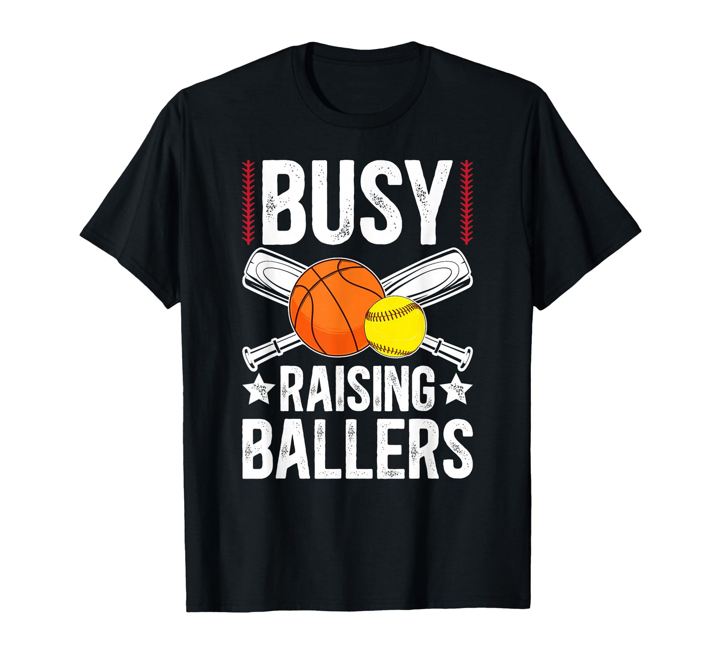 Busy Raising Ballers Basketball Softball T-Shirt - Unique Graphic Unisex - T-Shirt, Sweatshirt, Hoodie