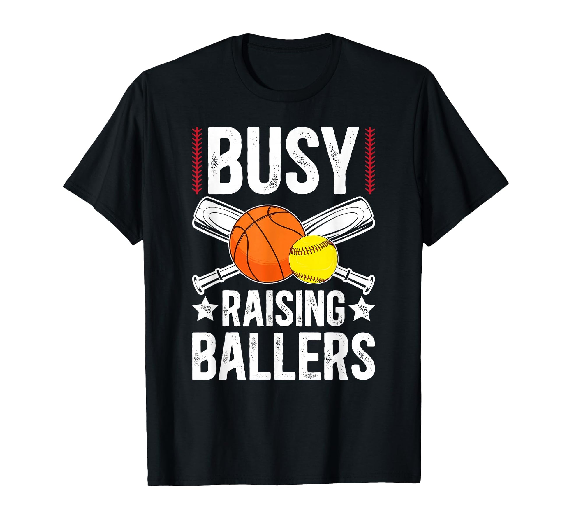 Busy Raising Ballers Basketball Softball T-Shirt - Unique Graphic Unisex - T-Shirt, Sweatshirt, Hoodie