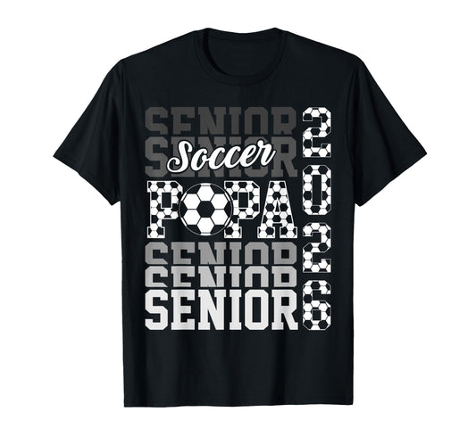 2026 Soccer Senior Papa Graduation T-Shirt - Custom Art Print Men Women - T-Shirt, Sweatshirt, Hoodie