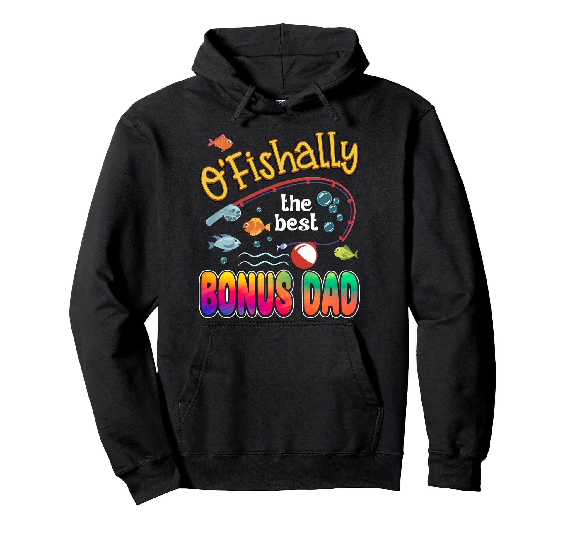 Ofishally Best Bonus Dad Birthday Hoodie - Novelty Apparel for Adults - T-Shirt, Sweatshirt, Hoodie